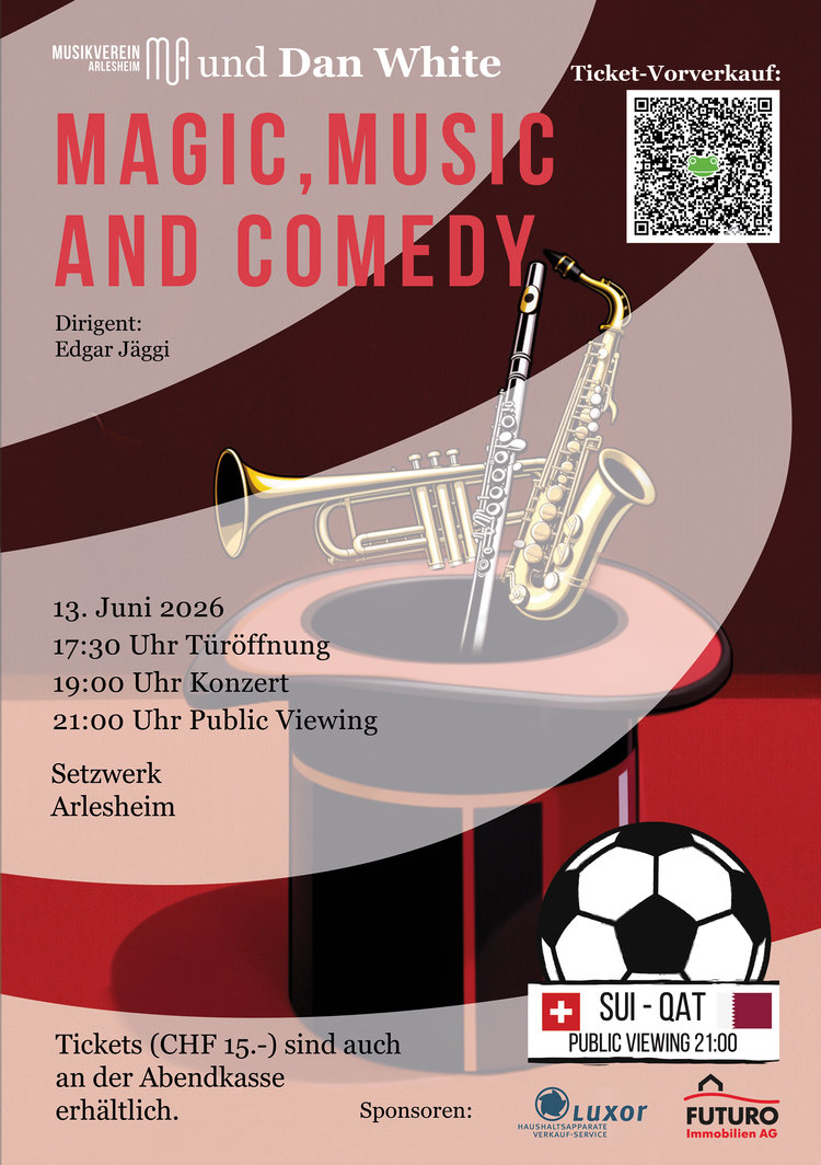 Frühsommerkonzert Musikverein Arlesheim - Magic, Music and Comedy mit Dan White
