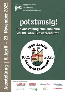 potztuusig! Die Ausstellung zu 1000 Jahre Schwarzenburg