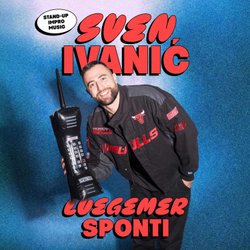 SVEN IVANIĆ «LUEGEMER SPONTI» im Gleis21