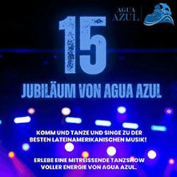 15 Jahre Agua Azul