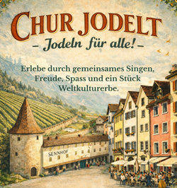 Chur jodelt - jodeln für alle!