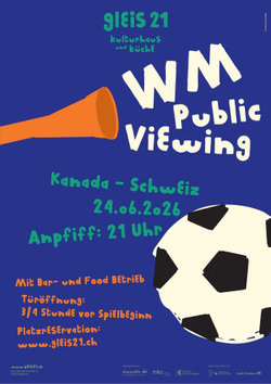 Fussball WM Spiele Live im Gleis21: Kanada - Schweiz