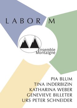 Ensemble Montaigne - Labor M