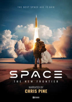 Space: Eine neue Ära der Raumfahrt – 3D