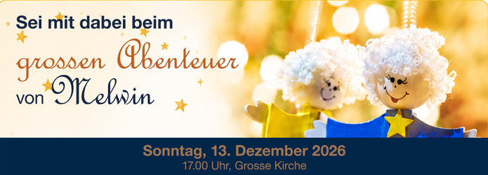 Sei mit dabei beim grossen Abenteuer von Melwin