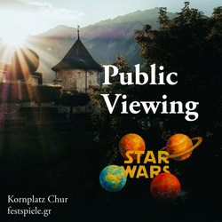 Public Viewing - Star Wars & Planeten