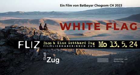 FLIZ: White Flag mit Saalgast Batbayar Chogsom, Vorpremiere