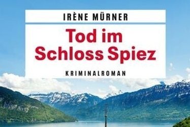 Buchvernissage - Irène Mürner: Tod im Schloss Spiez