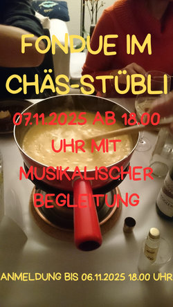 Madeleines Fondue im Chäs - Stübli