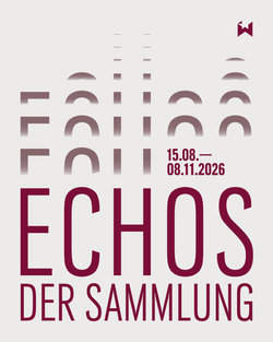 Echos der Sammlung