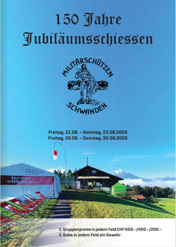150 Jahre Jubiläumsschiessen Militärschützen Schwanden