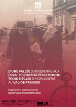 Trois siècles d'horlogerie au Val-de-Travers