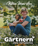 Katrin Iskam - Gärtnern ohne viel Geschiss