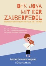 Josa mit der Zauberfiedel - Geschichtenkonzert for alle ab 6 Jahren