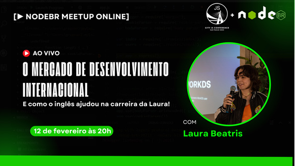 Event Cover Photo for [▶️LIVE NODEBR] - Inglês Para Mercado De Desenvolvimento - Laura Beatris
