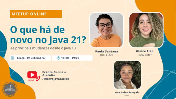 Event Cover Photo for [Online] O que há de novo no Java 21? As principais mudanças desde o Java 10