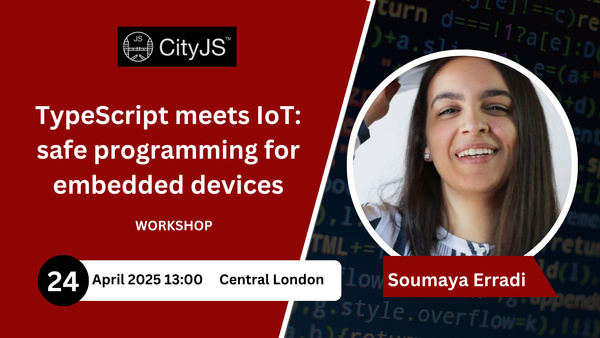 Event Cover Photo for CITYJS WORKSHOP - TYPESCRIPT IOT WORKSHOP