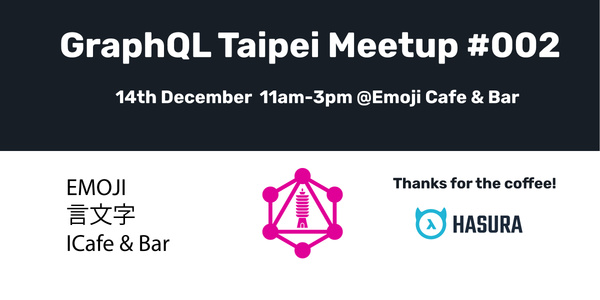 Event Cover Photo for GraphQL Taipei #002