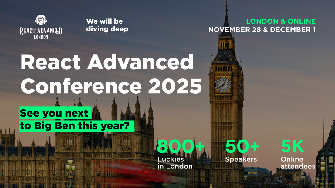 Cover Photo for React Advanced London Conference 2025