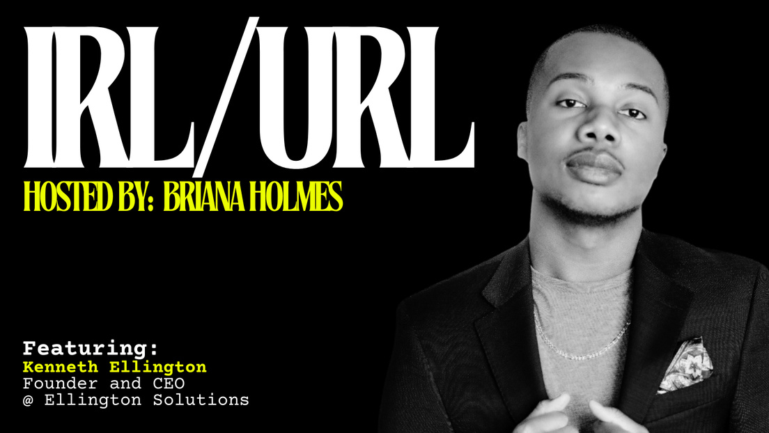 Cover Photo for IRL/URL with Kenneth Ellington @ Ellington Solutions