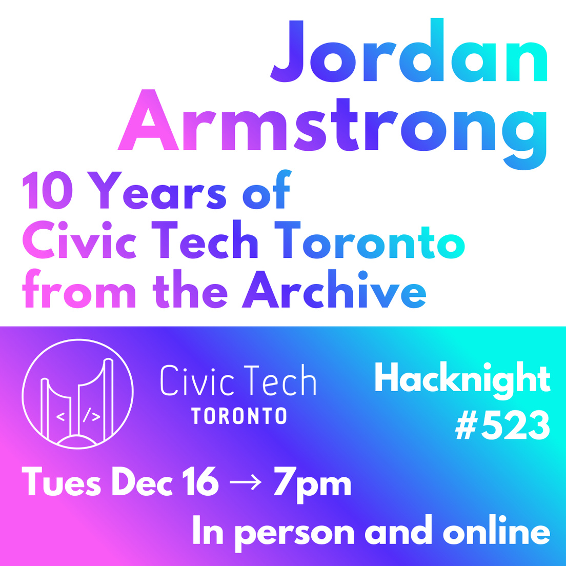 Cover Photo for Civic Hacknight #523: 10 Years of Civic Tech Toronto from the Archive