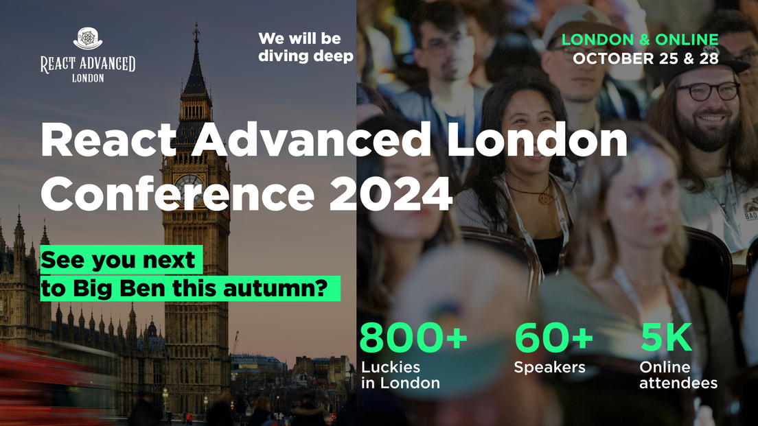 Cover Photo for React Advanced London Conference 2024