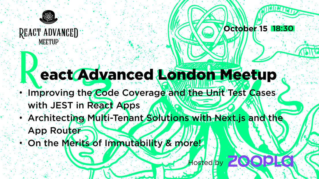 Cover Photo for React Advanced London Meetup: Architecting Multi-Tenant Solutions with Next.js & more!