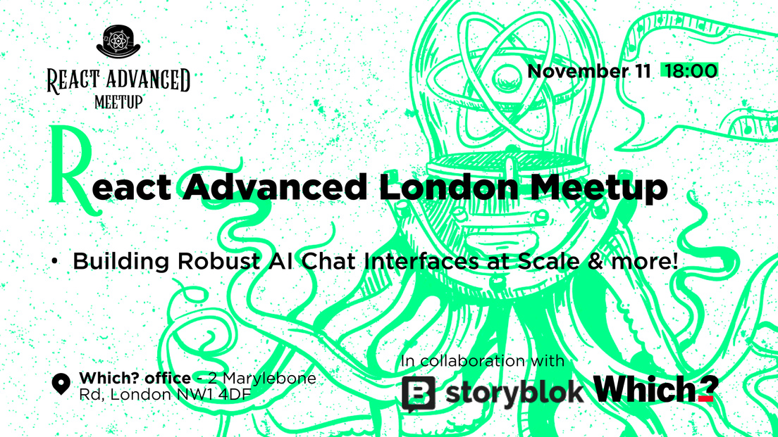 Cover Photo for React Advanced London Meetup: Building Robust AI Chat Interfaces & more!