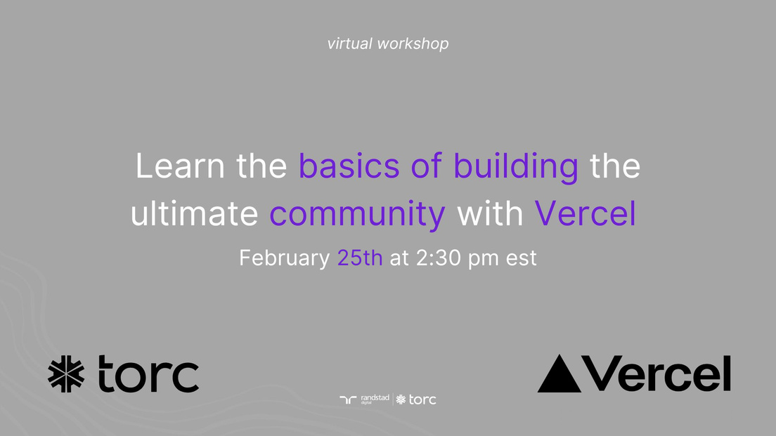 Cover Photo for Torc and Vercel Community building 101