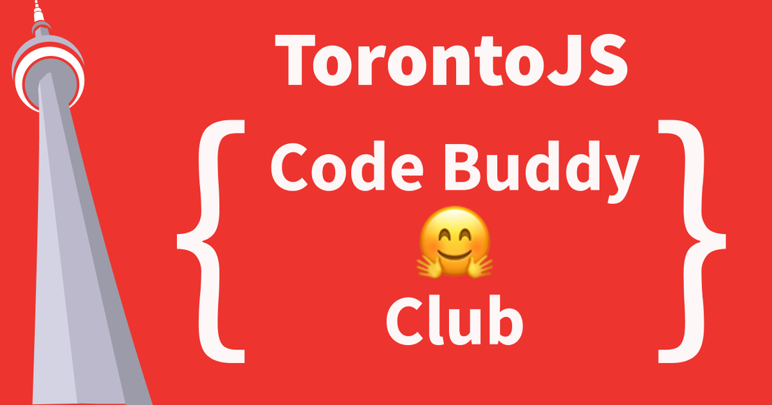 Cover Photo for TorontoJS Code Buddy Club on Discord(online)