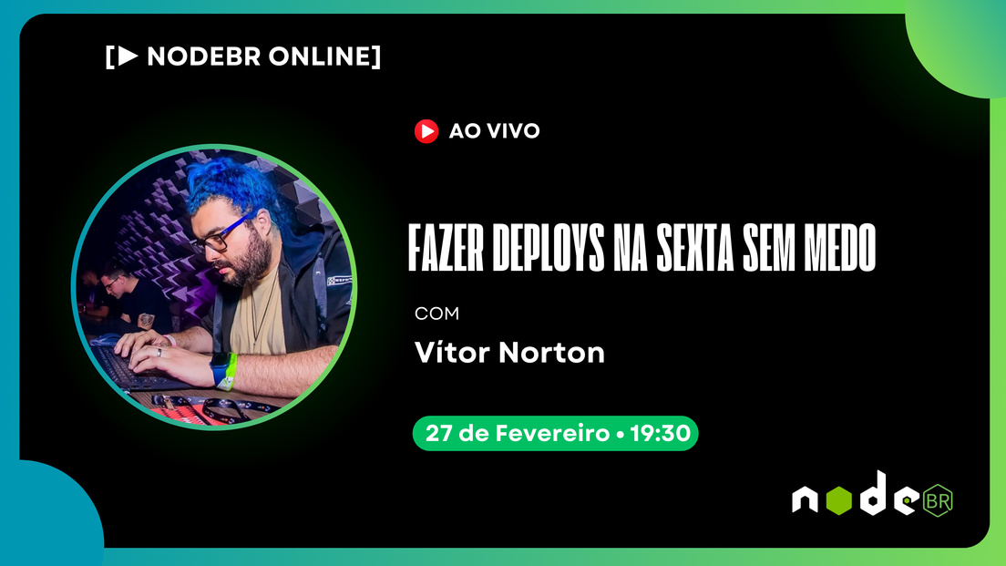 Cover Photo for [▶️LIVE NODEBR] - Fazer deploys na sexta sem medo