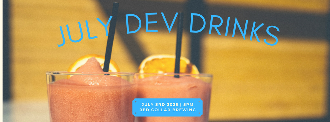 Cover Photo for July Dev Drinks