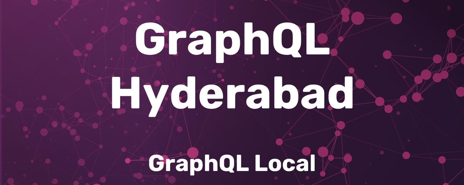 Cover Photo for GraphQL Hyderabad