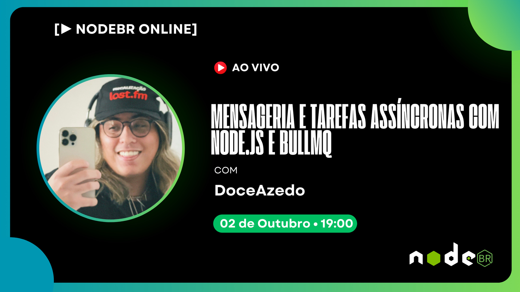 Event Cover Photo for [▶️LIVE NODEBR] - Mensageria e tarefas assíncronas com Node.js e BullMQ