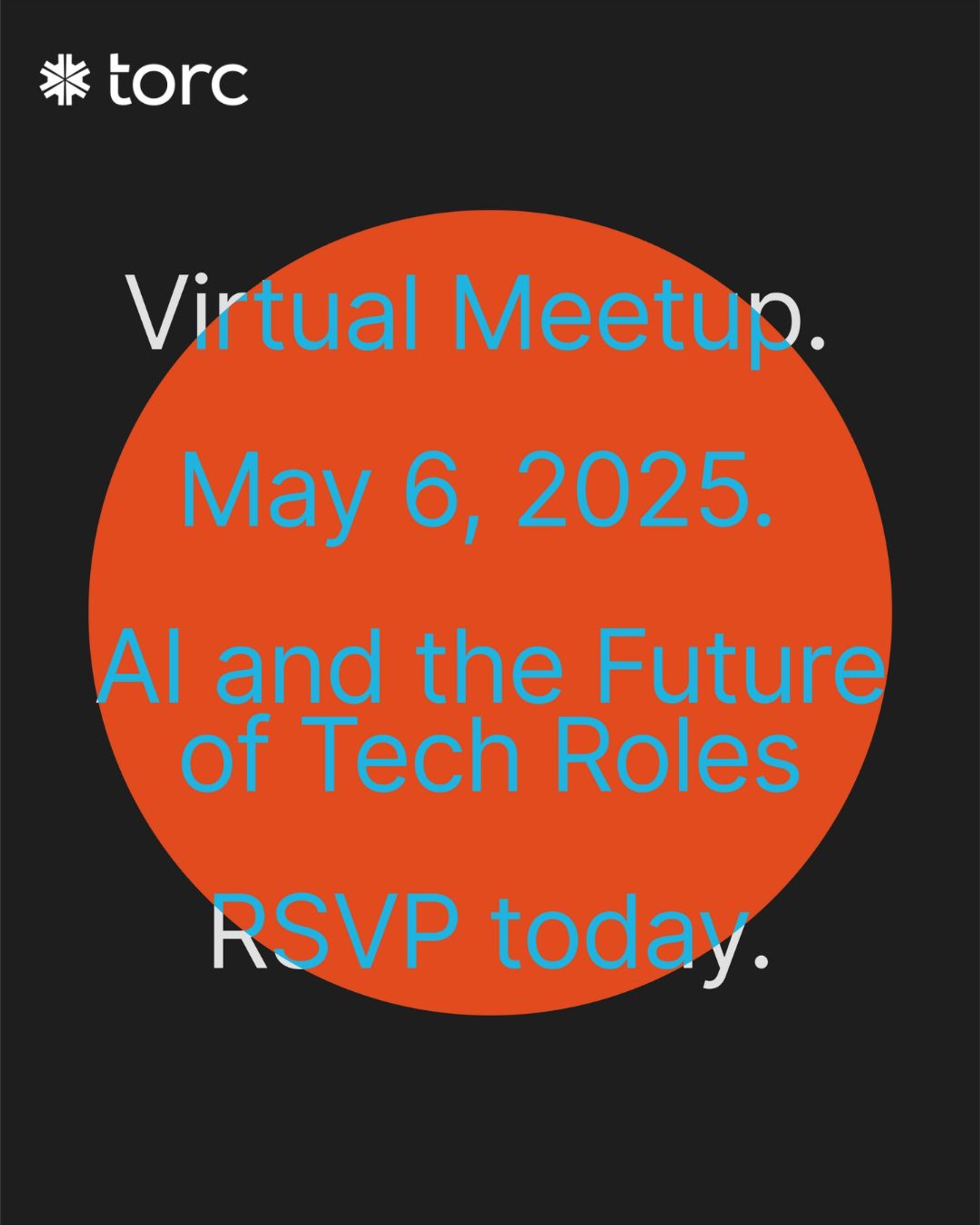 Event Cover Photo for Torc Virtual Meetup: AI and the Future of Tech Roles