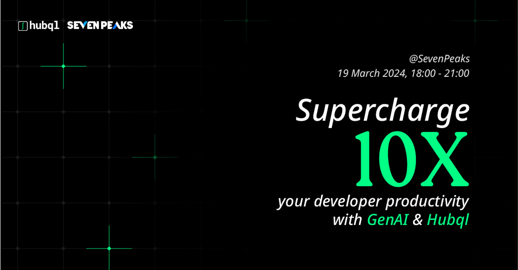 Event Cover Photo for Supercharge: 10x your Developer Productivity with GenAI & Hubql