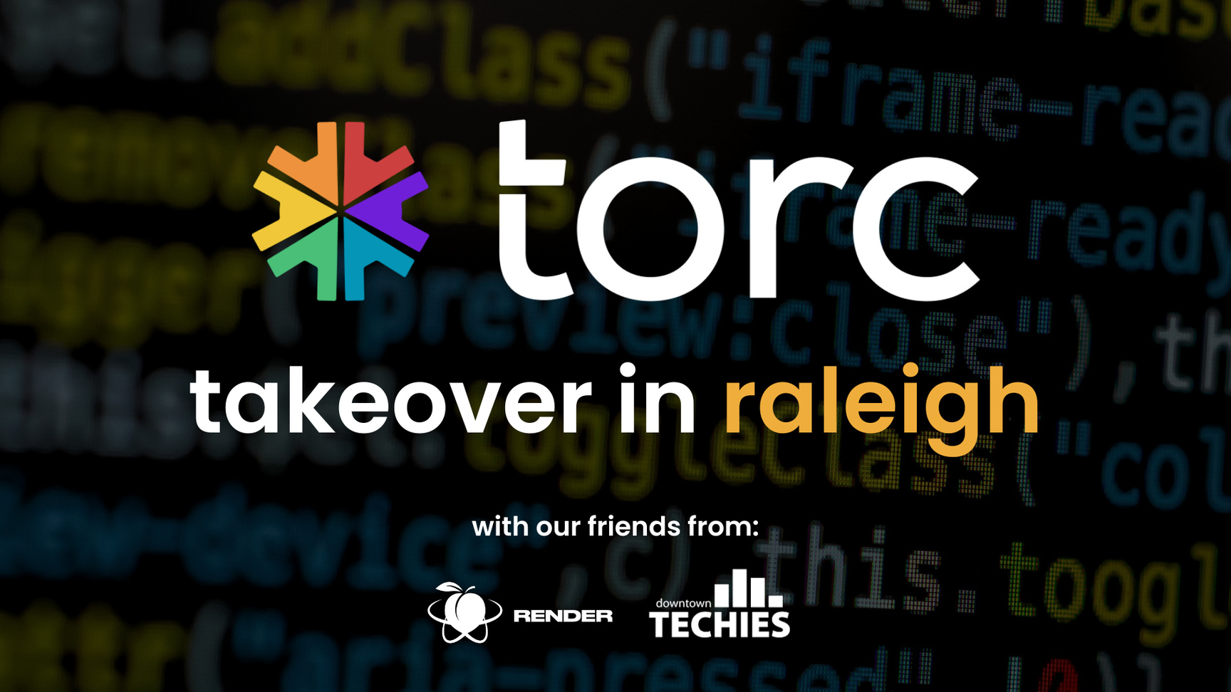 Event Cover Photo for Torc Takes Raleigh with Downtown Techies and RenderATL