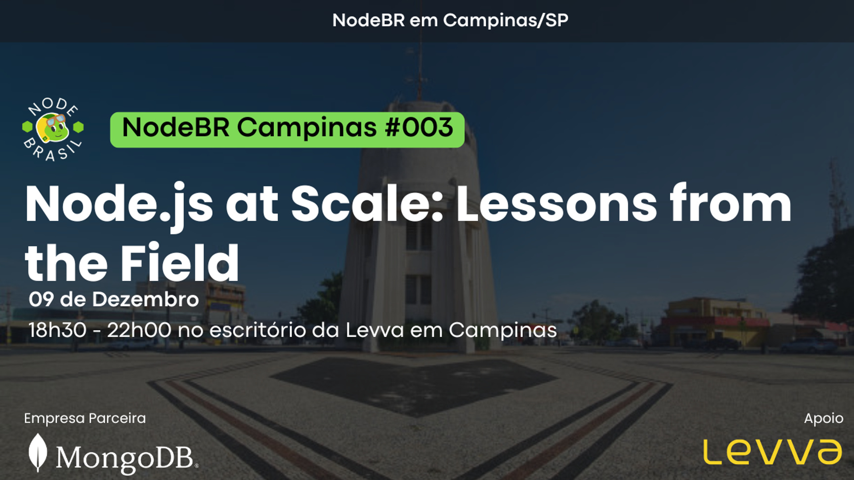 Event Cover Photo for NodeBR [Campinas 003] - Node.js at Scale: Lessons from the Field