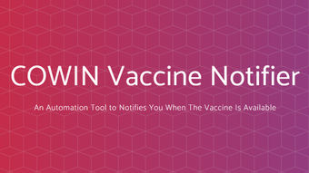 Co-WIN Vaccine Notifier bot for India