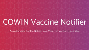 Co-WIN Vaccine Notifier bot for India