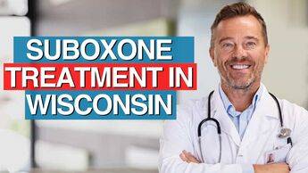 Understanding Suboxone Treatment in Wisconsin: What You Need to Know