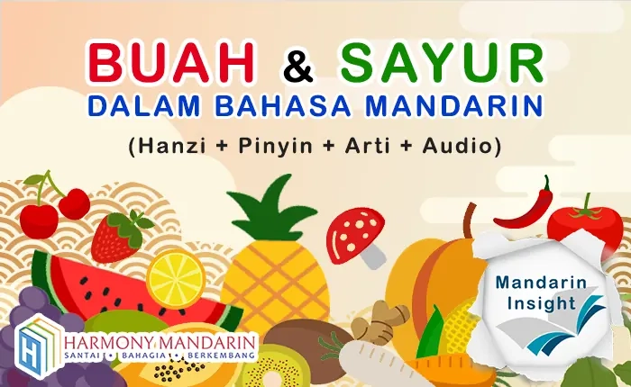 Mandarin Insight: Nama Buah dan Sayur