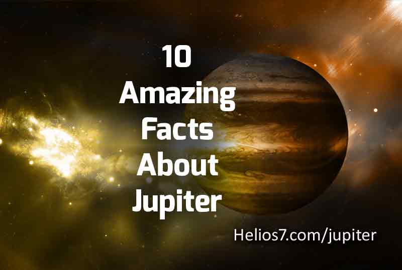 10 Amazing Facts About Jupiter Helios7 Com   Jupiter 