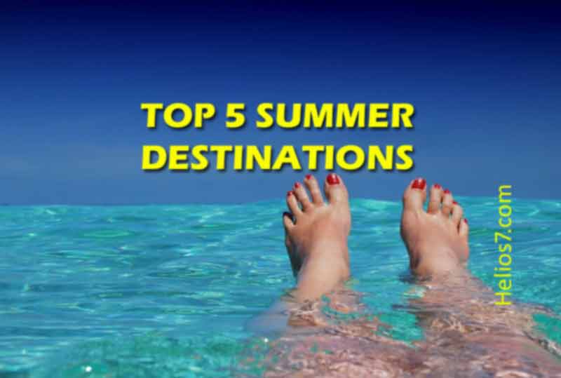 5-summer-destinations 5 summer destinations