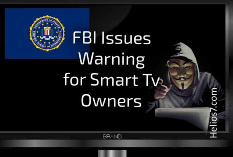fbi-issues-warning fbi issues warning to smart tv users
