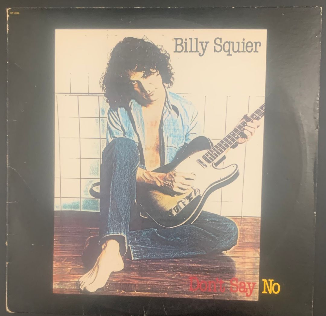 Billy Squier - Don't Say No Vinyl Record