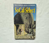 RARE VINTAGE 1st Edition > Southwest Rock Climbing: SoCal Select by Randy Vogel - Image 1