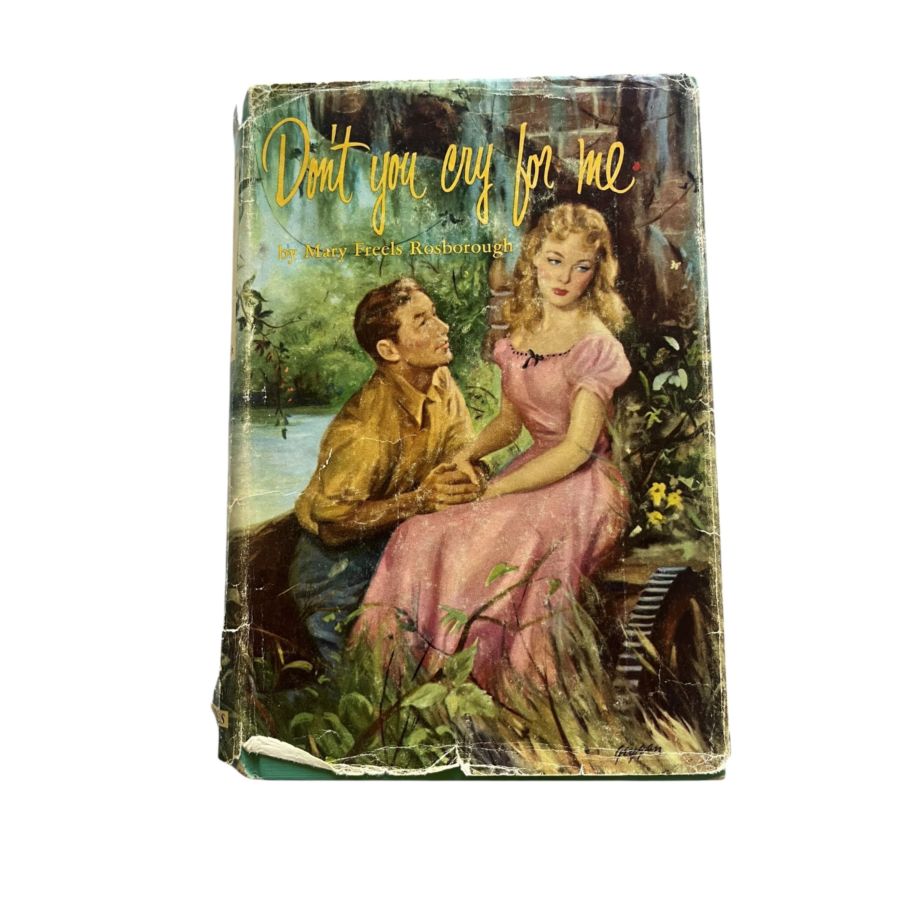 Don't You Cry For Me by Mary Freels Rosborough