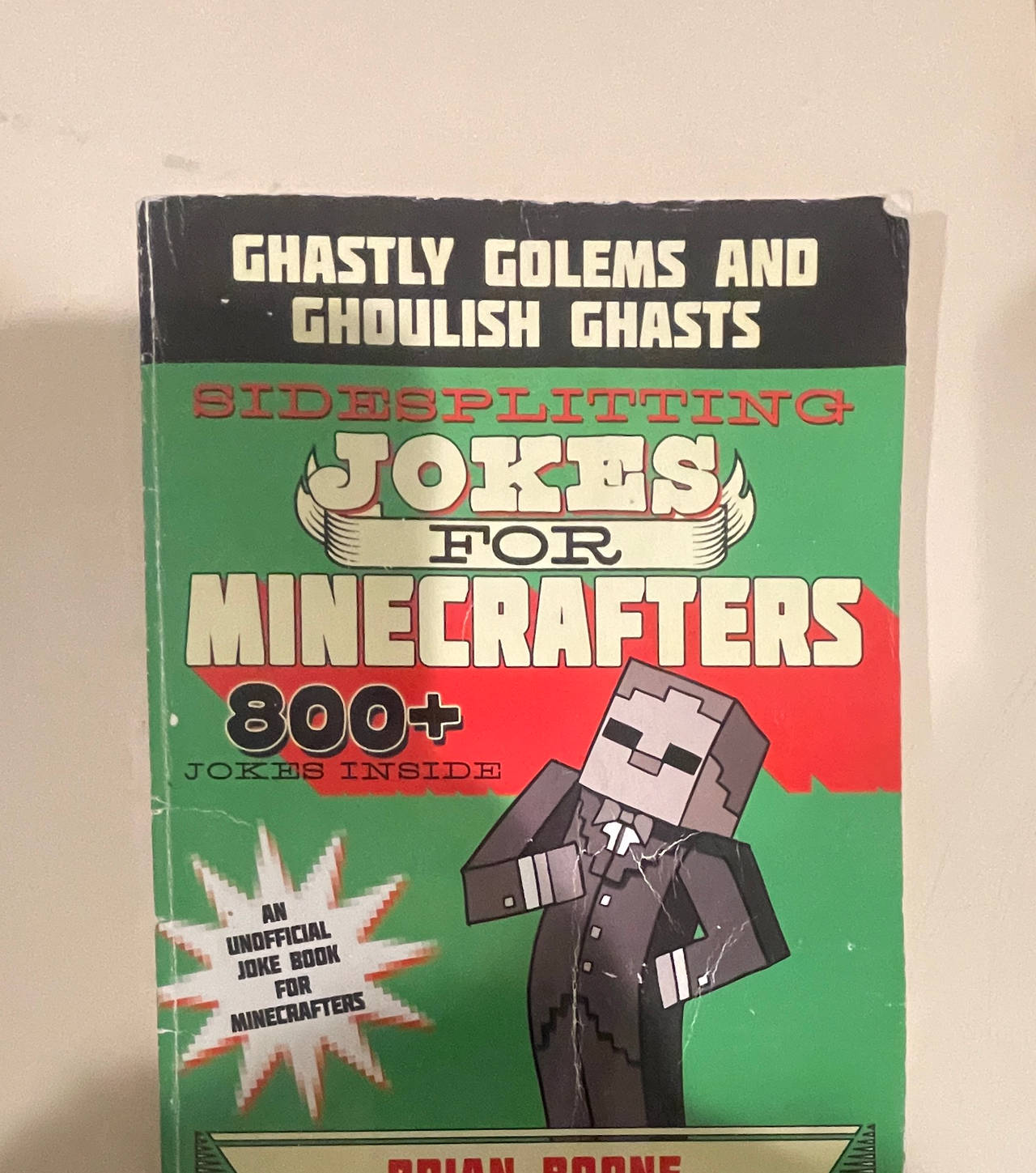 Ghastly Golems and Ghoulish Ghasts: Sidesplitting Jokes for Minecrafters