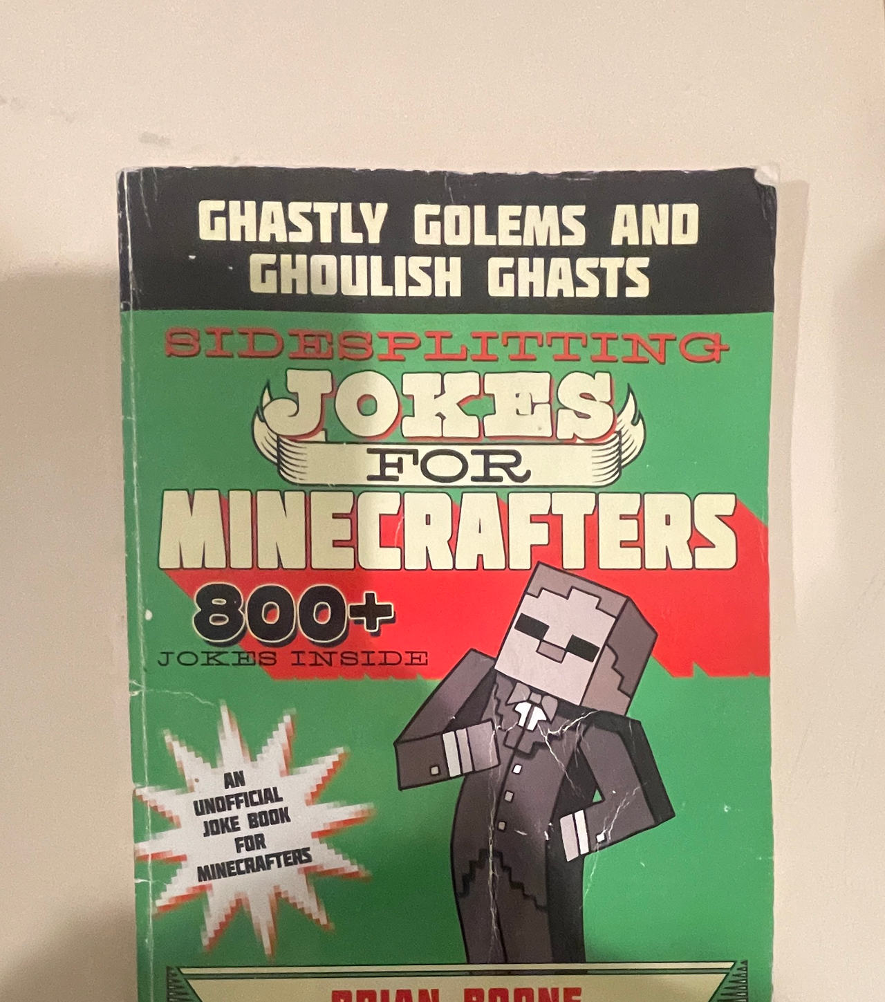Ghastly Golems and Ghoulish Ghasts: Sidesplitting Jokes for Minecrafters